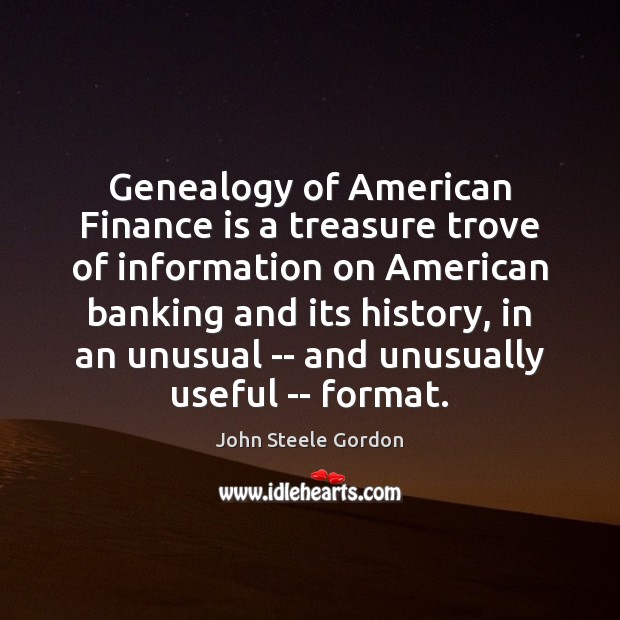 Genealogy of American Finance is a treasure trove of information on American Image