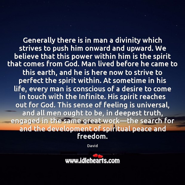 Generally there is in man a divinity which strives to push him Image