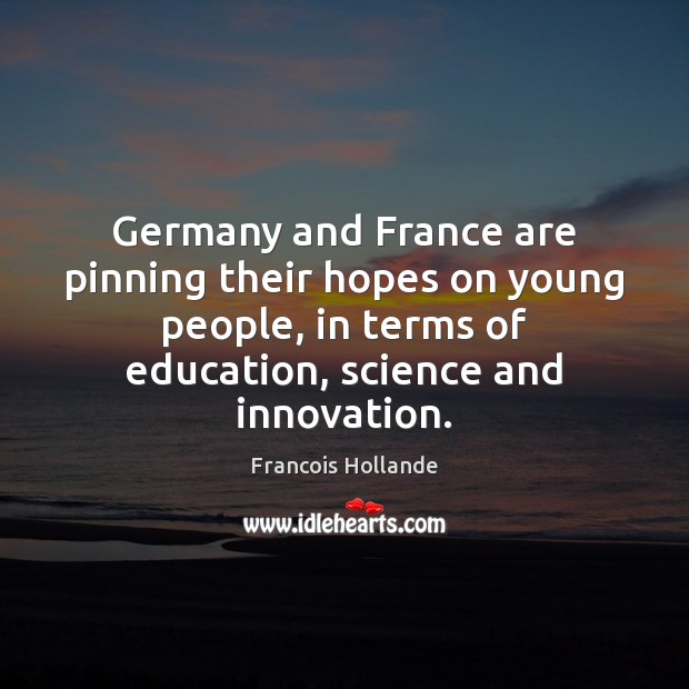 Germany and France are pinning their hopes on young people, in terms Image