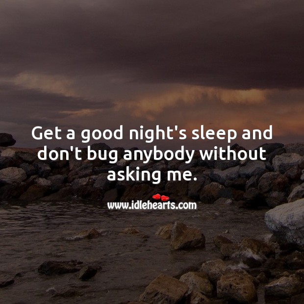 Get a good night’s sleep and don’t Good Night Quotes Image