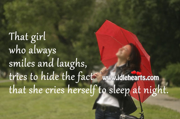 A girl who always smiles and laughs, tries to hide the sadness Image