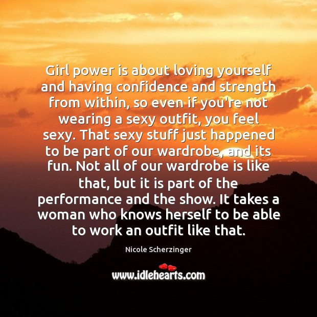 Girl power is about loving yourself and having confidence and strength from Confidence Quotes Image
