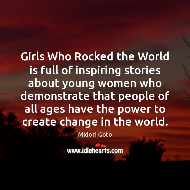 Girls Who Rocked the World is full of inspiring stories about young Image