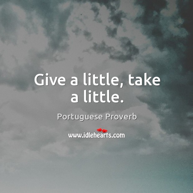 Give a little, take a little. Image