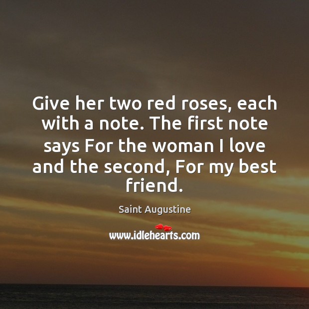 Give her two red roses, each with a note. The first note Image