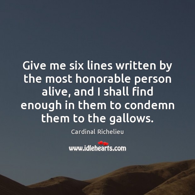 Give me six lines written by the most honorable person alive, and Image