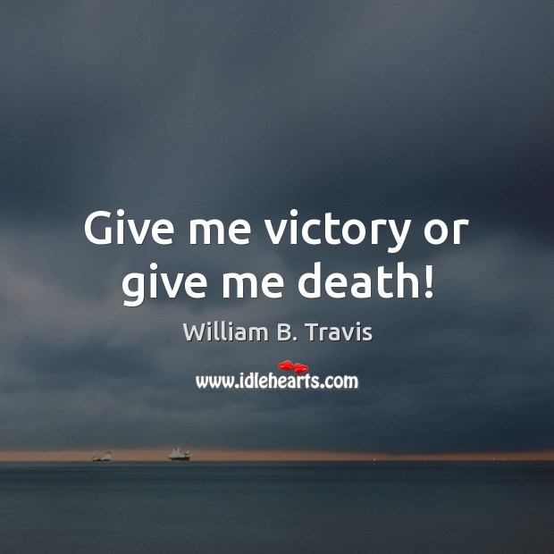 Give me victory or give me death! Image