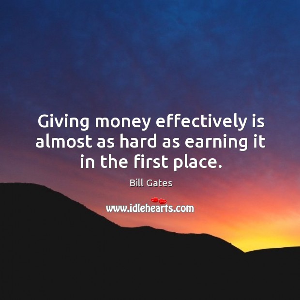 Giving money effectively is almost as hard as earning it in the first place. Image
