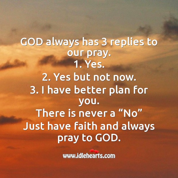God always has 3 replies to our pray. Easter Messages Image