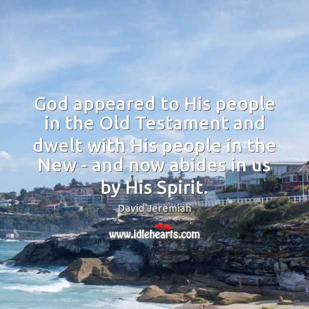 God appeared to His people in the Old Testament and dwelt with Image