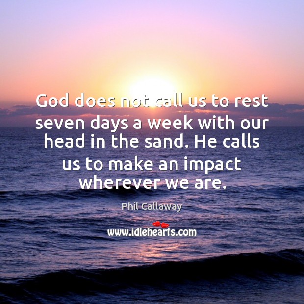 God does not call us to rest seven days a week with Image