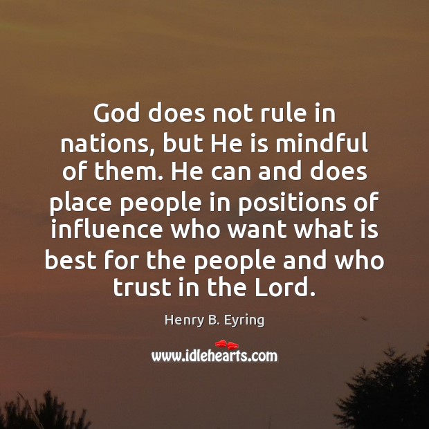 God does not rule in nations, but He is mindful of them. Image