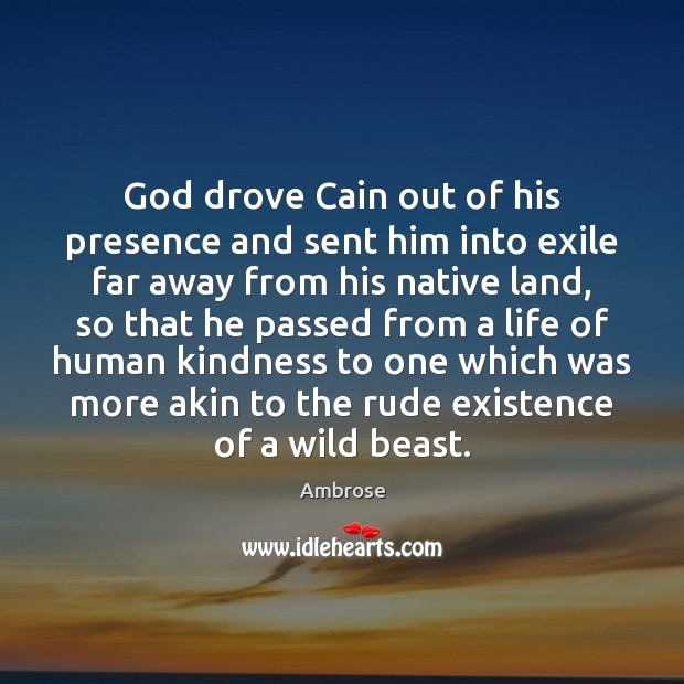 God drove Cain out of his presence and sent him into exile Image