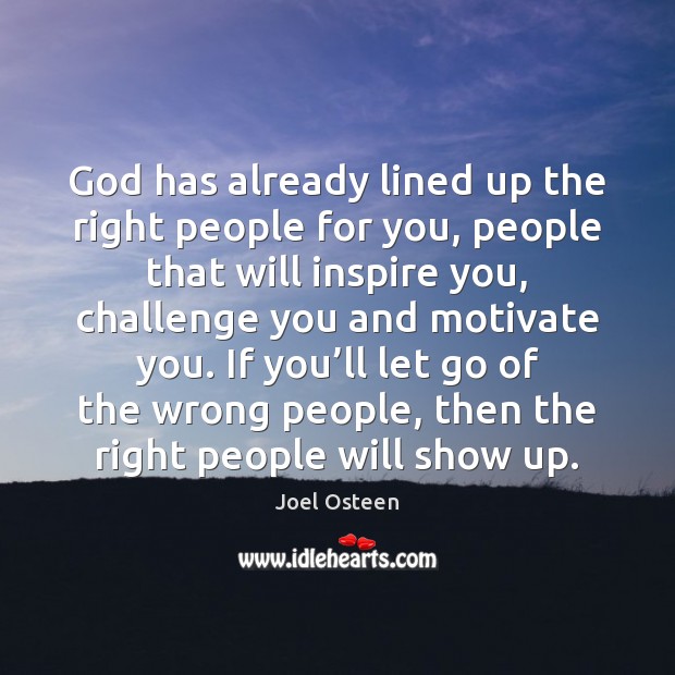God has already lined up the right people for you, people that Image