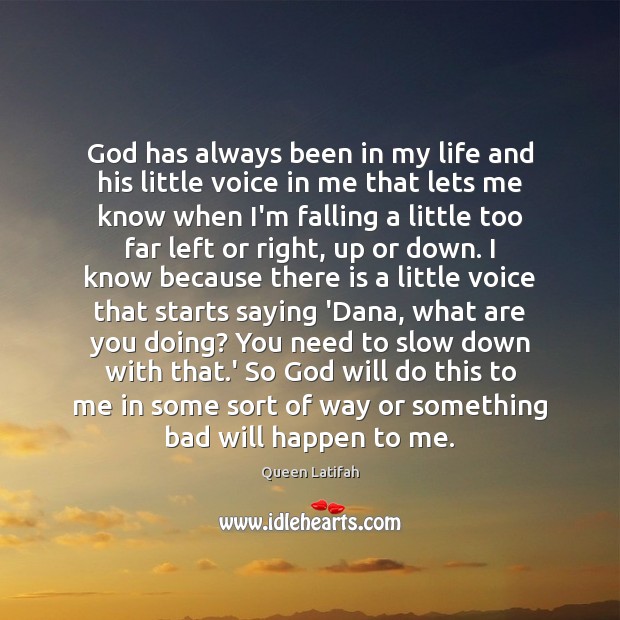 God has always been in my life and his little voice in Image