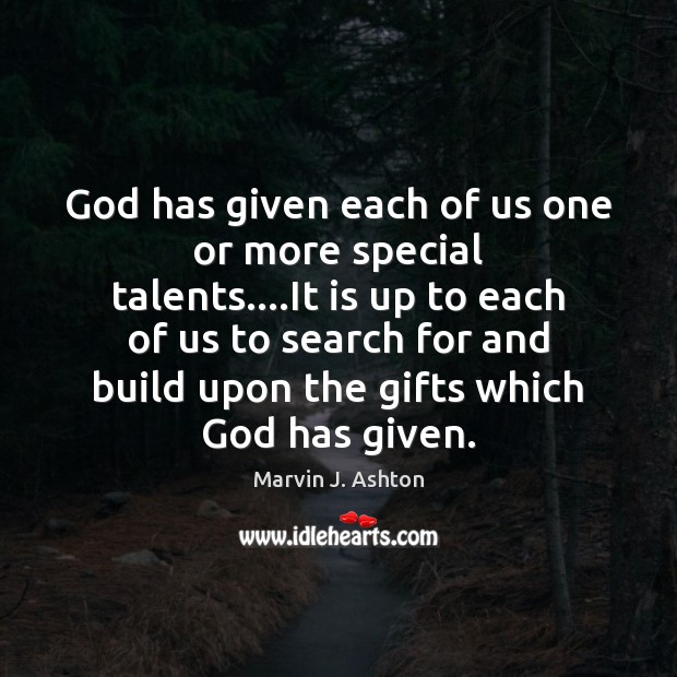 God has given each of us one or more special talents….It Image