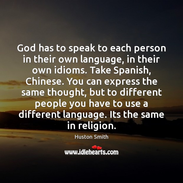 God has to speak to each person in their own language, in Image