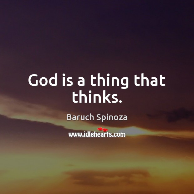 God is a thing that thinks. Image