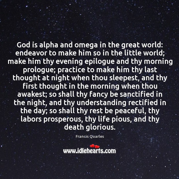 God is alpha and omega in the great world: endeavor to make Image