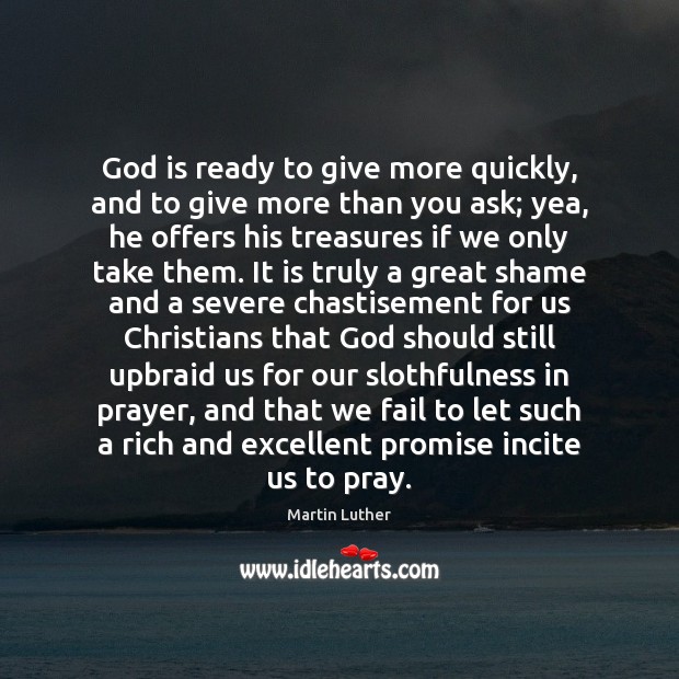 God is ready to give more quickly, and to give more than Image