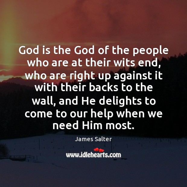 God is the God of the people who are at their wits James Salter Picture Quote