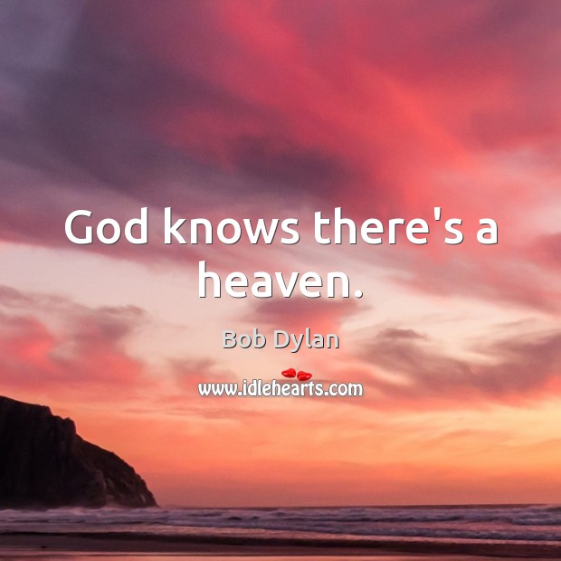 God knows there’s a heaven. Image