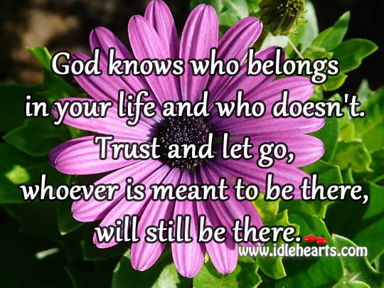God knows who belongs in your life Image
