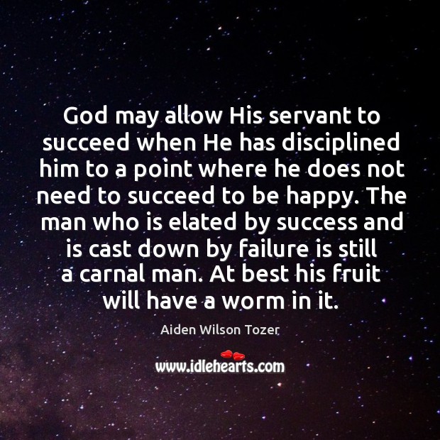 God may allow His servant to succeed when He has disciplined him Image