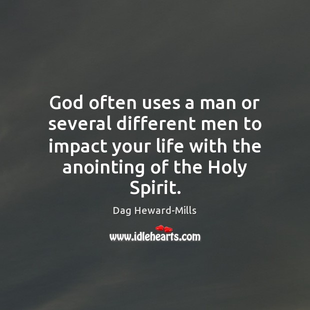 God often uses a man or several different men to impact your Image