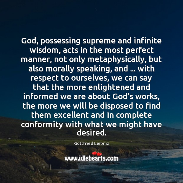 God, possessing supreme and infinite wisdom, acts in the most perfect manner, Image