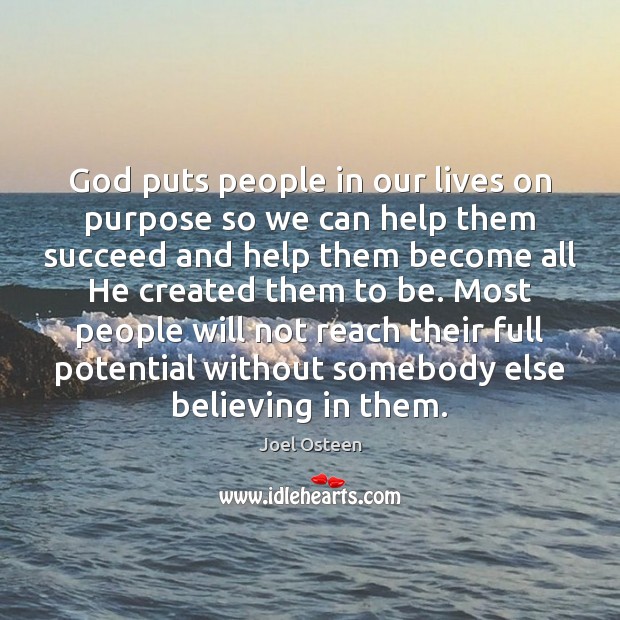 God puts people in our lives on purpose so we can help Image