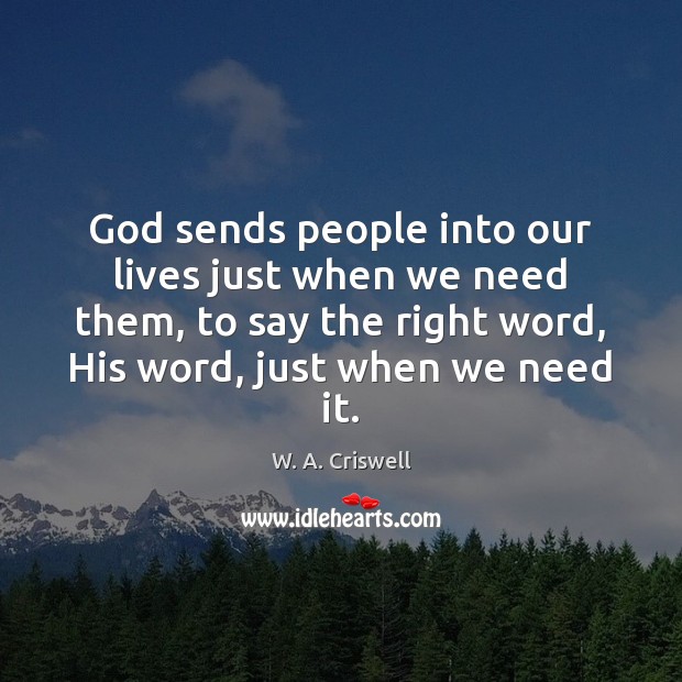 God sends people into our lives just when we need them, to Image