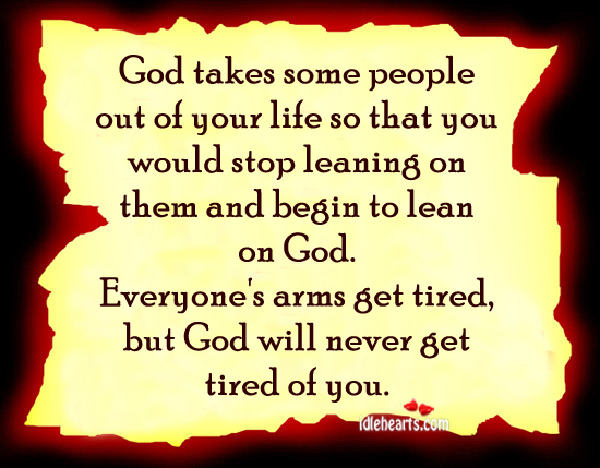 God takes some people out of your life so that. Image