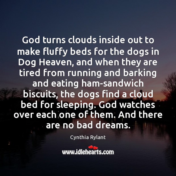 God turns clouds inside out to make fluffy beds for the dogs Image