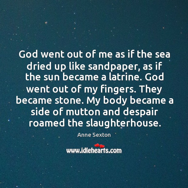 God went out of me as if the sea dried up like Image