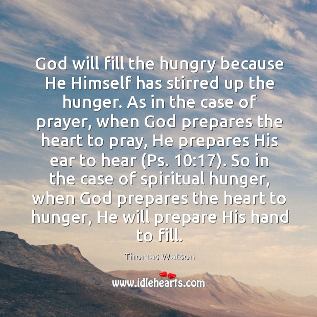 God will fill the hungry because He Himself has stirred up the Image