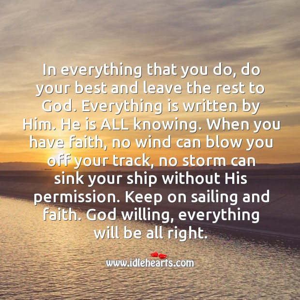 God willing, everything will be all right. Trust in Him. God Quotes Image
