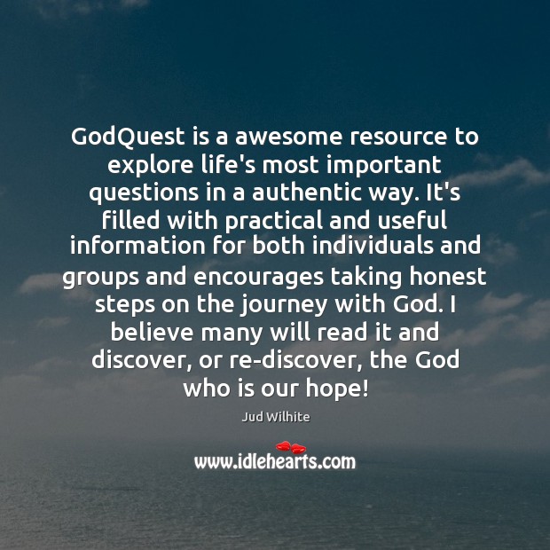 GodQuest is a awesome resource to explore life’s most important questions in Journey Quotes Image