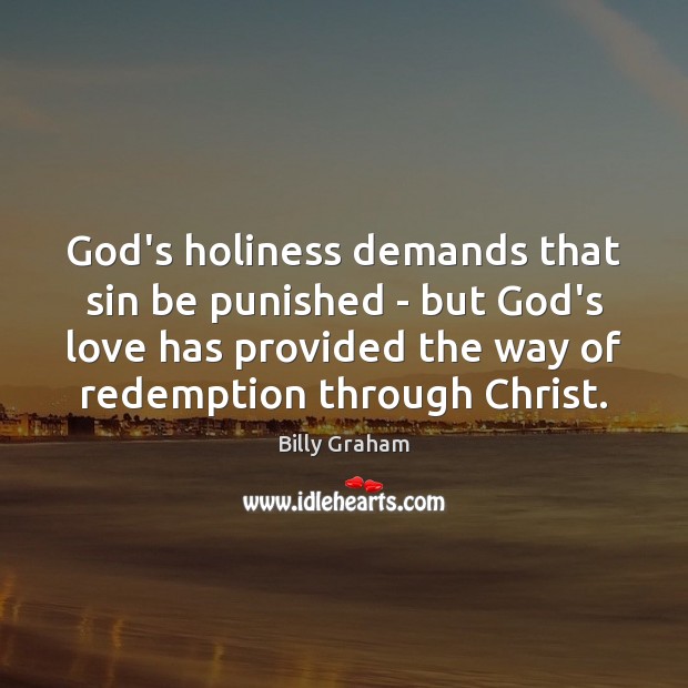 God’s holiness demands that sin be punished – but God’s love has Image