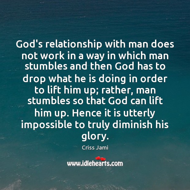 God’s relationship with man does not work in a way in which Image