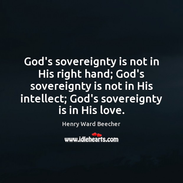 God’s sovereignty is not in His right hand; God’s sovereignty is not Image