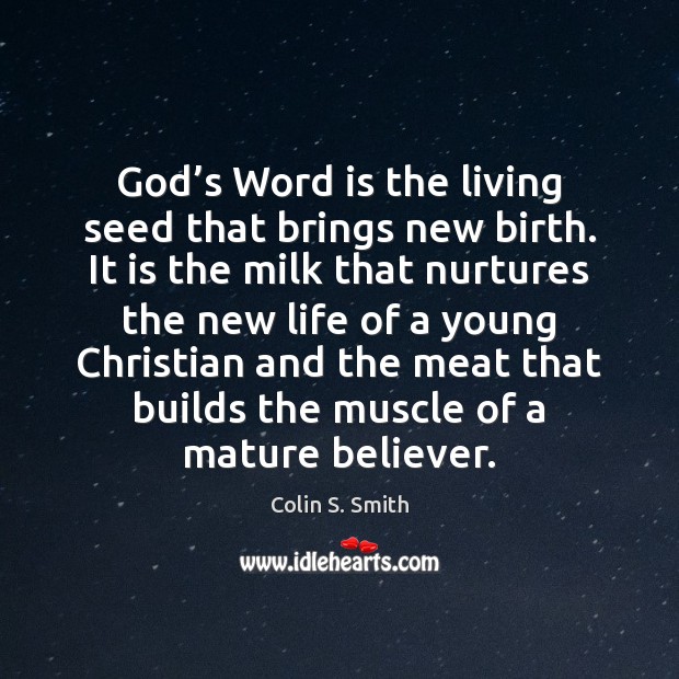 God’s Word is the living seed that brings new birth. It Image