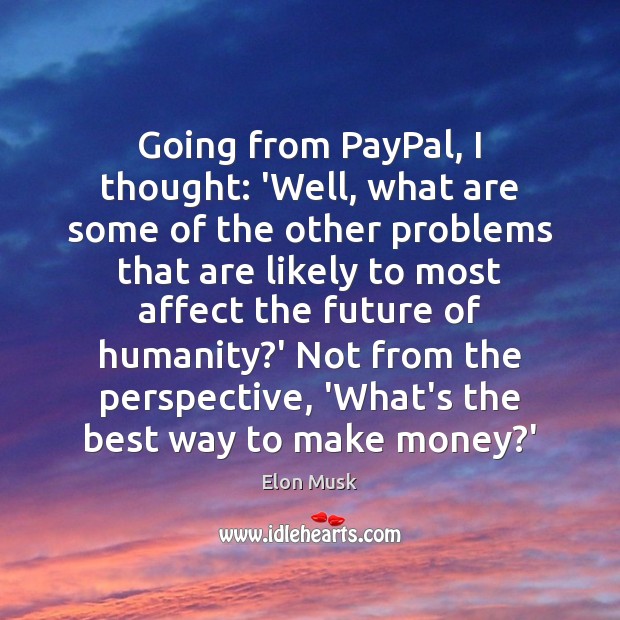 Going from PayPal, I thought: ‘Well, what are some of the other Image