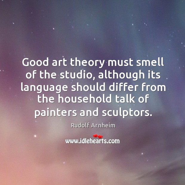 Good art theory must smell of the studio Image