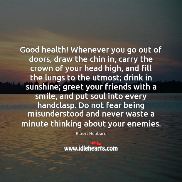 Good health! Whenever you go out of doors, draw the chin in, Image