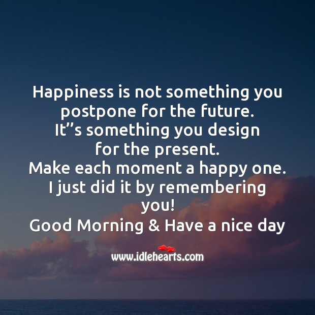 Good morning & have a nice day Happiness Quotes Image