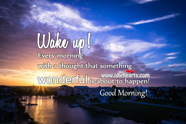 Wake up every morning with a positive attitude. Good Morning Quotes Image