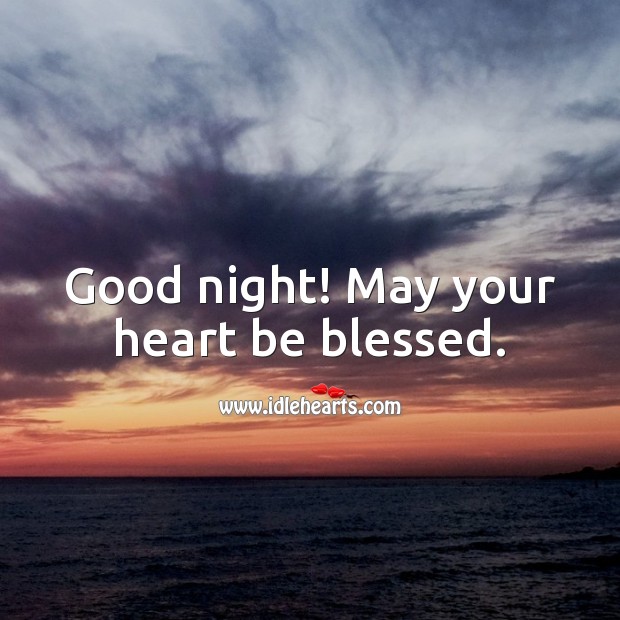 Good night! May your heart be blessed. Image