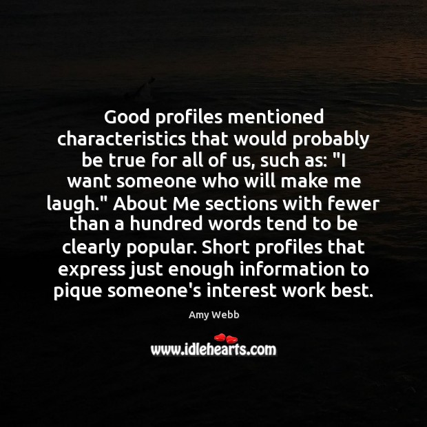 Good profiles mentioned characteristics that would probably be true for all of Image