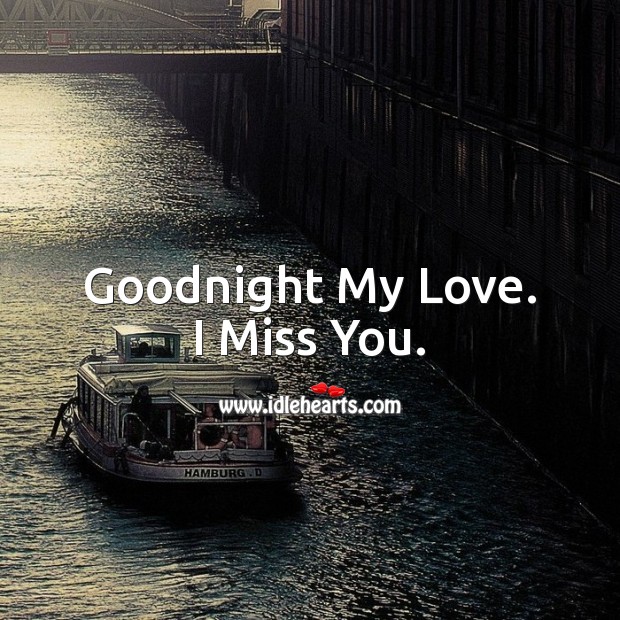 Goodnight My Love. I Miss You. Good Night Quotes for Love Image